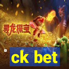 ck bet